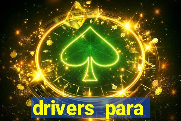 drivers para windows 7 64 bits